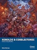 Kobolds & Cobblestones: Fantasy Gang Rumbles (Osprey Wargames, 21)